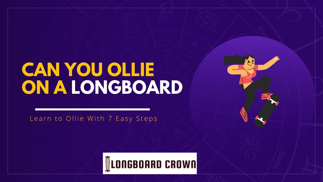 Can You Ollie on a Longboard