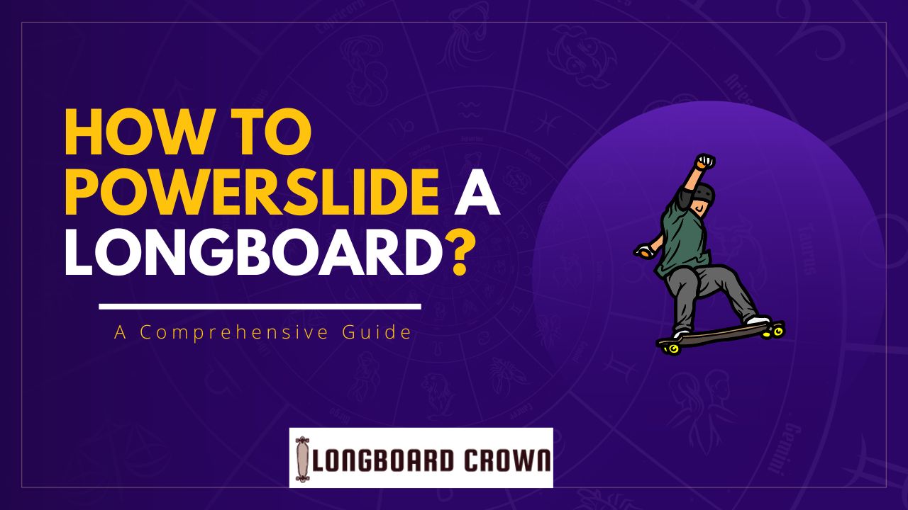 How to Powerslide a Longboard